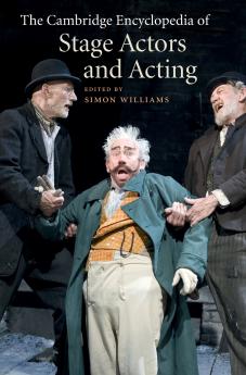 The Cambridge Encyclopedia of Stage Actors and Acting