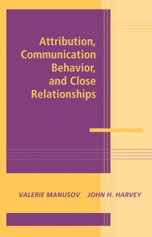 Attribution Communication Behavior and Close Relationships