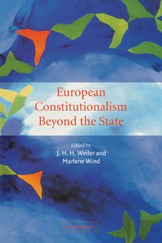 European Constitutionalism Beyond the State