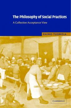 The Philosophy of Social Practices