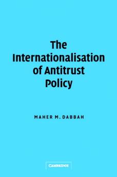 The Internationalisation of Antitrust Policy