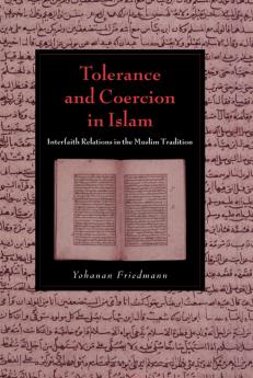 Tolerance and Coercion in Islam