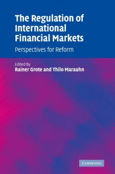 The Regulation of International Financial Markets