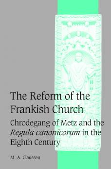 The Reform of the Frankish Church