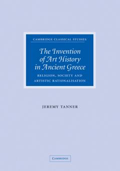 The Invention of Art History in Ancient Greece