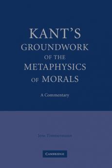 Kant's Groundwork of the Metaphysics of Morals