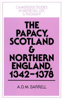 The Papacy Scotland and Northern England 1342 1378