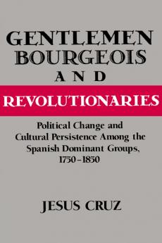 Gentlemen Bourgeois and Revolutionaries