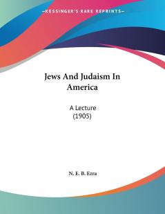 Jews And Judaism In America