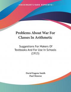 Problems About War For Classes In Arithmetic