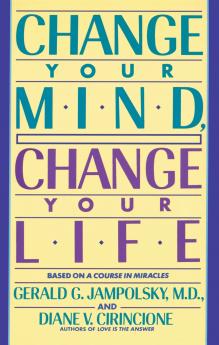 Change Your Mind Change Your Life