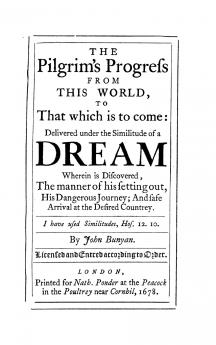 The Pilgrim's Progress from this World to that Which is to Come