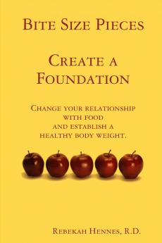 Bite Size Pieces Create a Foundation