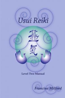 Usui Reiki Level Two Manual