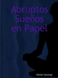 Abruptos Sue��os en Papel