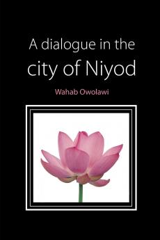 A Dialogue in the City of Niyod