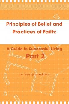 Principles of Belief and Practices of Faith