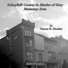 Schuylkill County in Shades of Grey Mahanoy Area
