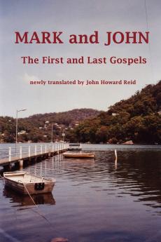 MARK and JOHN The First and Last Gospels