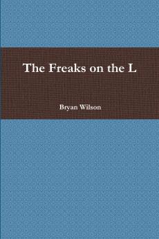 The Freaks on the L