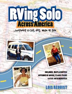 RVing Solo Across America . . . without a cat dog man or gun