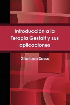 Introducci��n a la Terapia Gestalt y sus aplicaciones