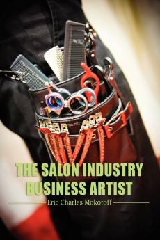 The Salon Industry Business Artist
