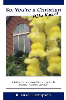 So You're A Christian Who Knew?