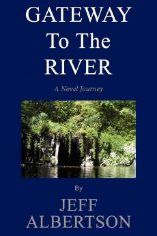 Gateway to the River