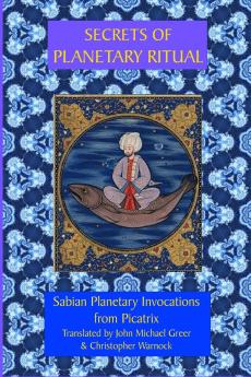 Secrets of Planetary Ritual 2nd Edition