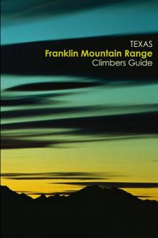 Texas Franklin Mountain Range Climbing Guide