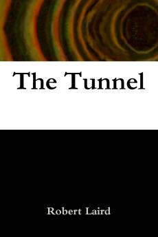 The Tunnel