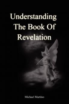 Understanding the Book of Revelation
