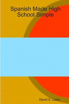 Spanish Made High School Simple