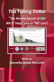 This Falling Dollar The Mental Secret of Life