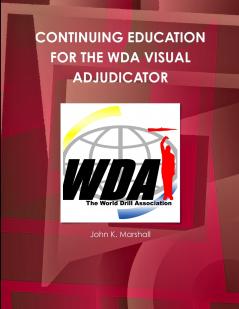 CONTINUING EDUCATION FOR THE WDA VISUAL ADJUDICATOR