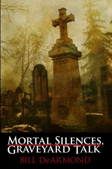 Mortal Silences Graveyard Talk