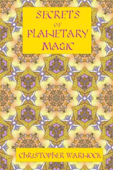 Secrets of Planetary Magic 3rd Edition