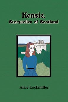 Kensie Storyteller of Scotland