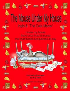 The Mouse Under My House - Ingle & The Cats Meow