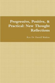Progressive Positive & Practical