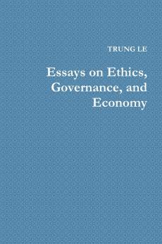 Essays on Ethics Governance and Economy