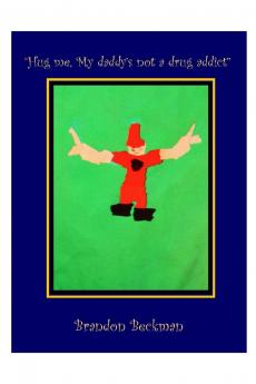 Hug me My daddy's not a drug addict