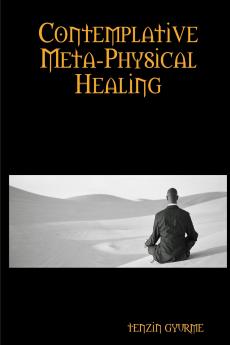 Contemplative Meta-Physical Healing