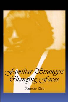 Familiar Strangers Changing Faces