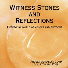 Witness Stones and Reflections