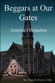 Beggars at Our Gates America's Homeless