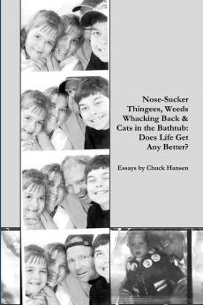 Nose Sucker Thingees Weeds Whacking Back & Cats in the Bathtub