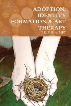 ADOPTION IDENTITY FORMATION & ART THERAPY
