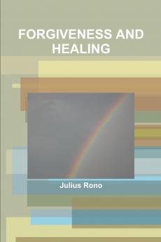 FORGIVENESS AND HEALING